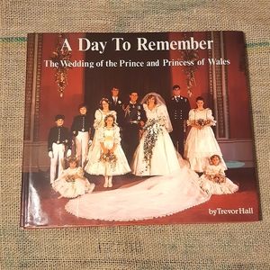 A Day To Remember The Wedding of the Prince and Princess of Wales by Trevor Hall